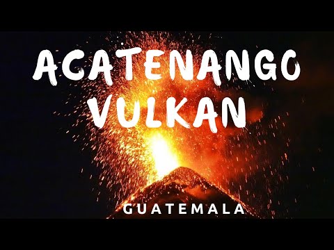 Acatenango Vulkan 2022 | Lohnt sich die anstrengende Wanderung wirklich?